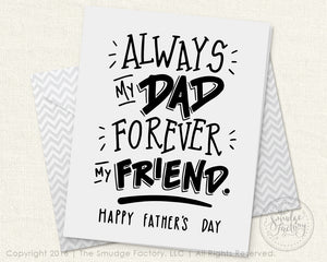 Always My Dad, Forever My Friend, Father's Day Printable Card
