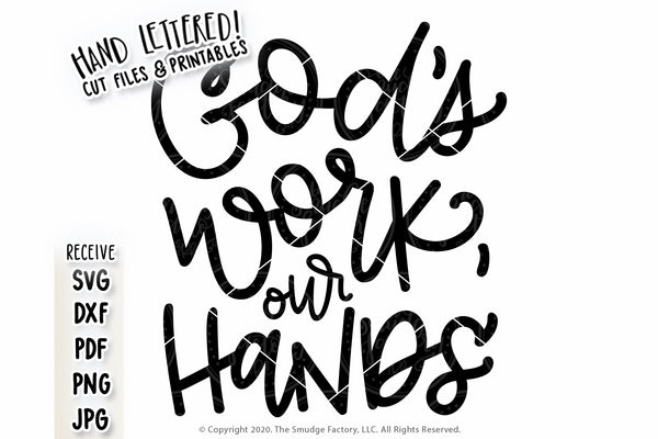 God's Work, Our Hands SVG & Printable