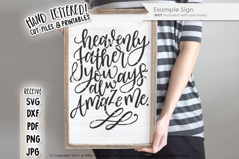 Heavenly Father, You Always Amaze Me SVG & Printable