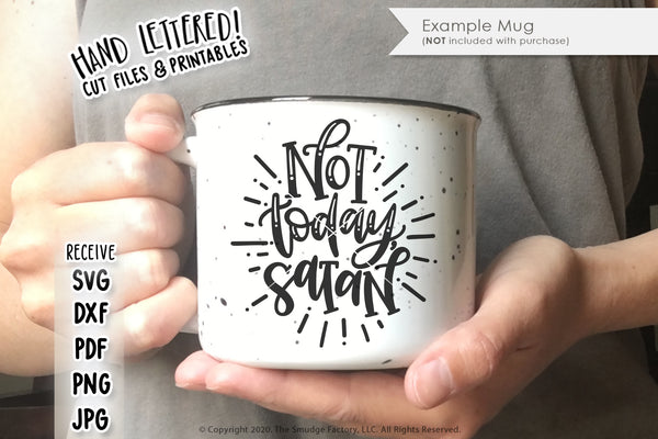 Not Today, Satan SVG & Printable