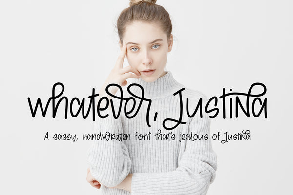 whatever, Justina Font