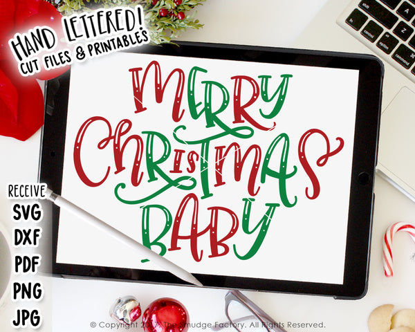 Merry Christmas Baby SVG & Printable