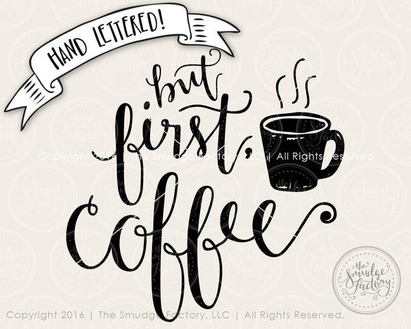 But First, Coffee SVG & Printable