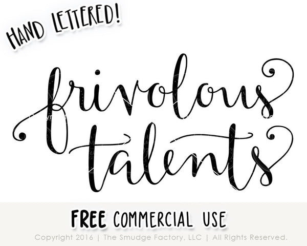 Frivolous Talents SVG & Printable