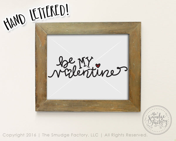 Be My Valentine SVG & Printable
