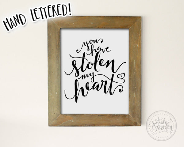 You Have Stolen My Heart SVG & Printable