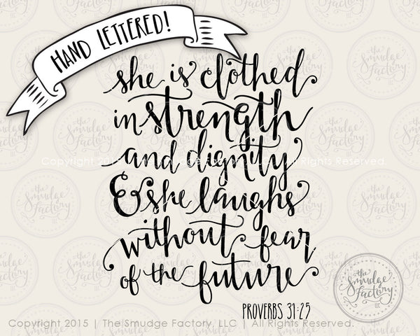 She Is Clothed In Strength and Dignity Proverbs 31 SVG & Printable
