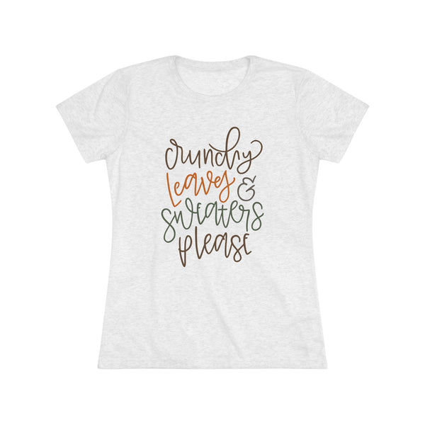 Cozy Fall Women's Tee, Crunchy Leaves & Sweaters Please Shirt, Autumn T-Shirt, Pumpkin Spice Top, Gift for Fall Lovers