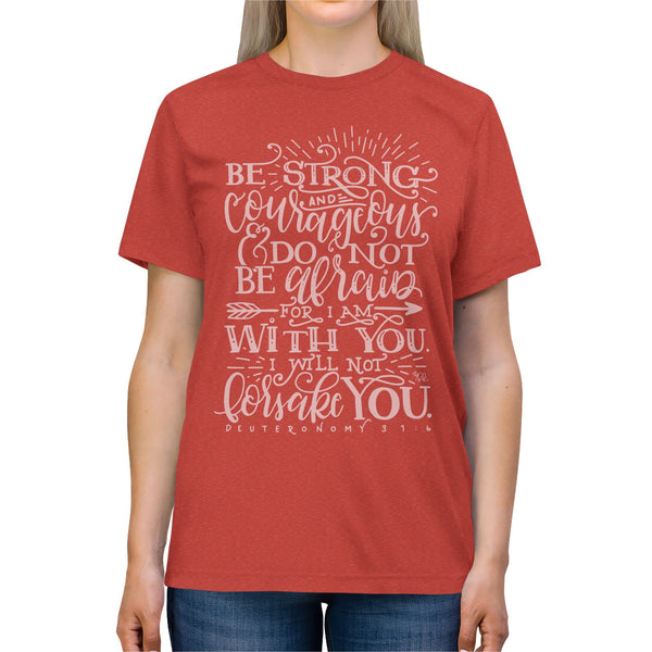 Inspirational Unisex Triblend Tee - Be Strong & Courageous Shirt, Motivational Gift, Casual Wear, Faith-Based Apparel, Uplifting Reminder