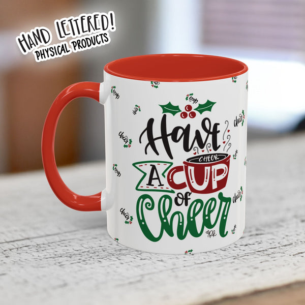 Have A Cup of Cheer Coffee Mug with Holiday Cheer Design for Cozy Vibes, Perfect for Gifts, Home Decor, Winter, Christmas, and Coffee Lovers