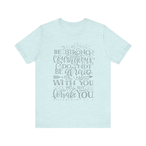 Inspirational Unisex Tee - 'Be Strong and Courageous' Motivational Shirt, Faith-Based Gift, Daily Reminder, Spiritual Apparel, [...]