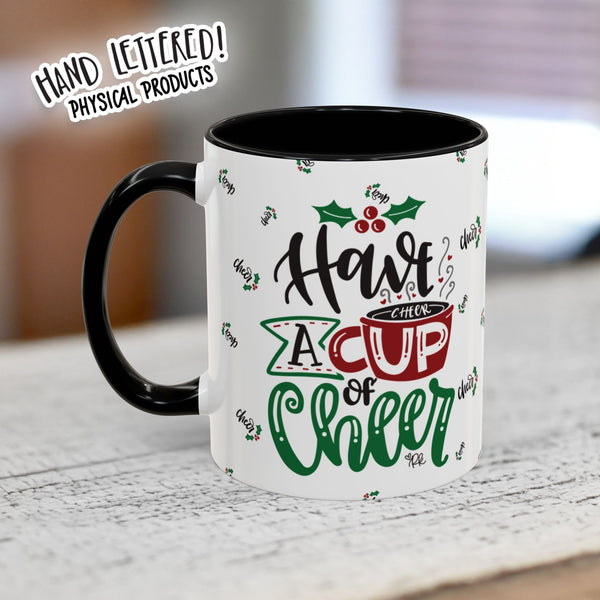 Have A Cup of Cheer Coffee Mug with Holiday Cheer Design for Cozy Vibes, Perfect for Gifts, Home Decor, Winter, Christmas, and Coffee Lovers