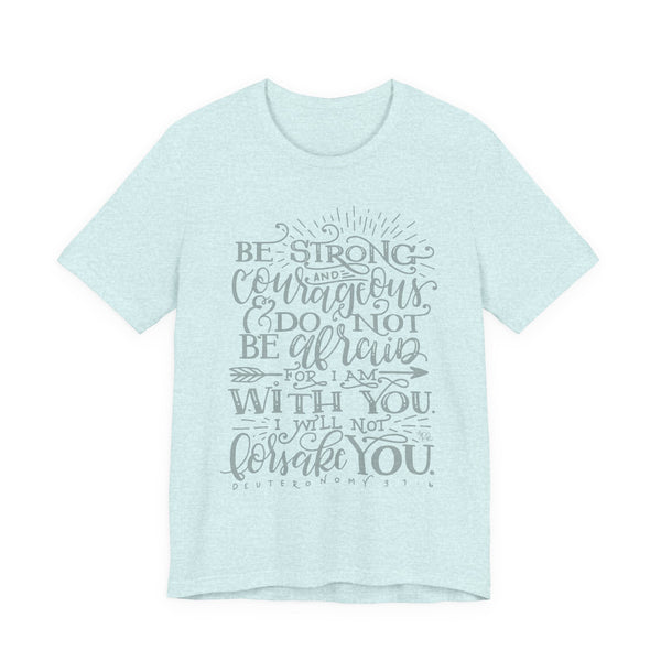 Inspirational Unisex Tee - 'Be Strong and Courageous' Motivational Shirt, Faith-Based Gift, Daily Reminder, Spiritual Apparel, [...]