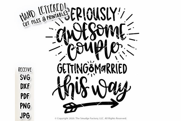 Seriously Awesome Couple Getting Married This Way SVG & Printable
