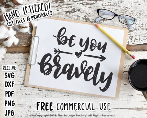 Be You Bravely SVG & Printable