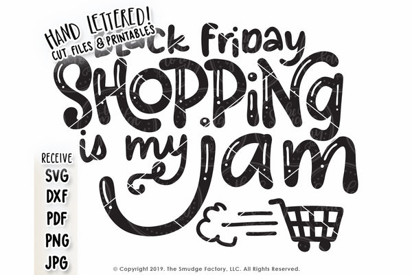 Black Friday Shopping Is My Jam SVG & Printable