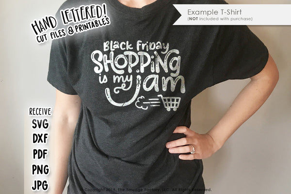 Black Friday Shopping Is My Jam SVG & Printable