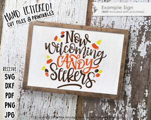 Now Welcoming Candy Seekers SVG & Printable