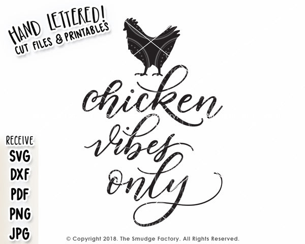 Chicken Vibes Only SVG & Printable