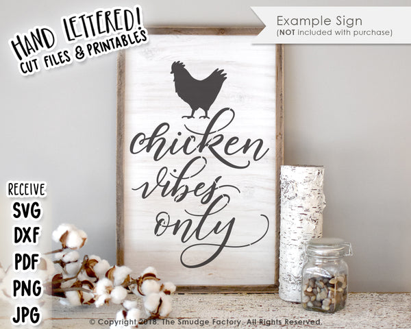 Chicken Vibes Only SVG & Printable