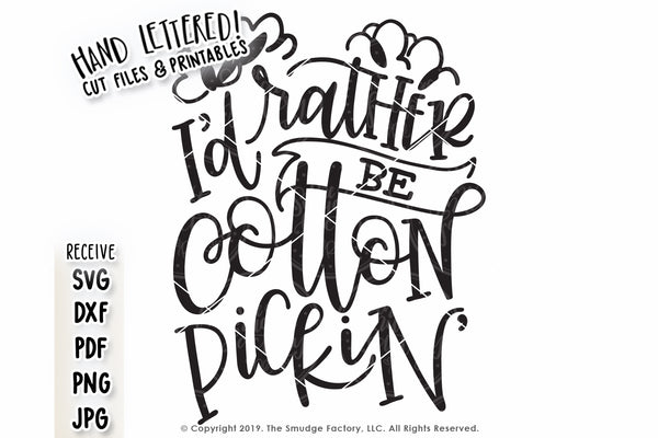 I'd Rather Be Cotton Pickin' SVG & Printable