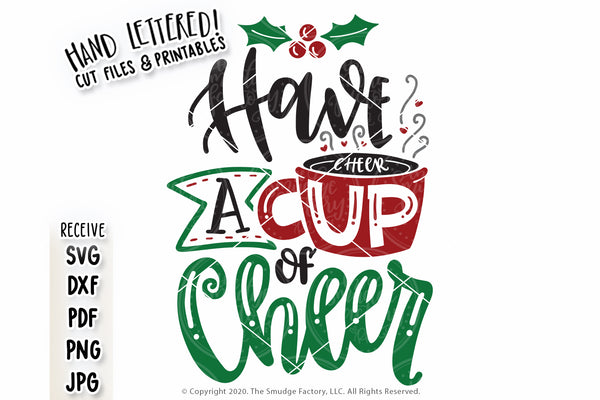 Have A Cup Of Cheer SVG & Printable