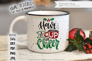 Have A Cup Of Cheer SVG & Printable