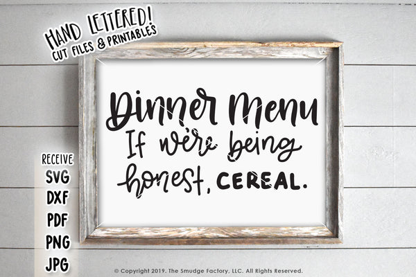 Dinner Menu: If We're Being Honest, Cereal SVG & Printable