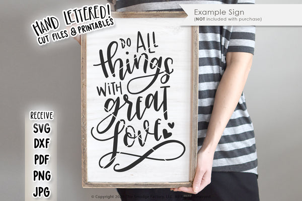 Do All Things With Great Love SVG & Printable