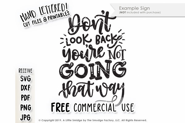 Don't Look Back, You're Not Going That Way SVG & Printable