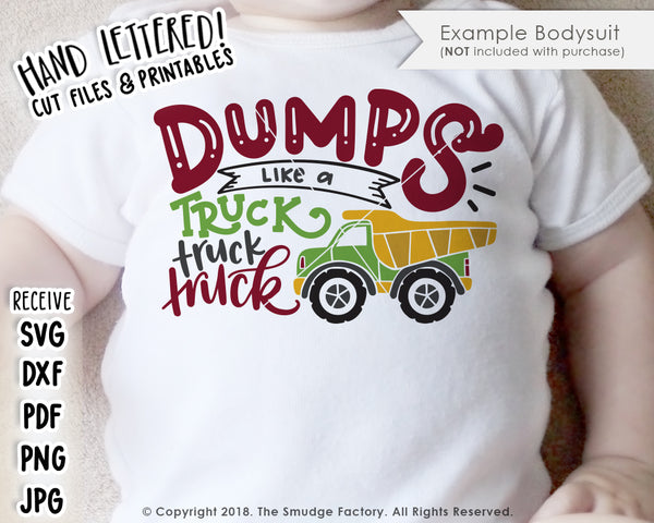 Dumps Like A Truck SVG & Printable