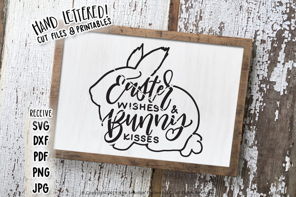 Easter Wishes & Bunny Kisses SVG & Printable