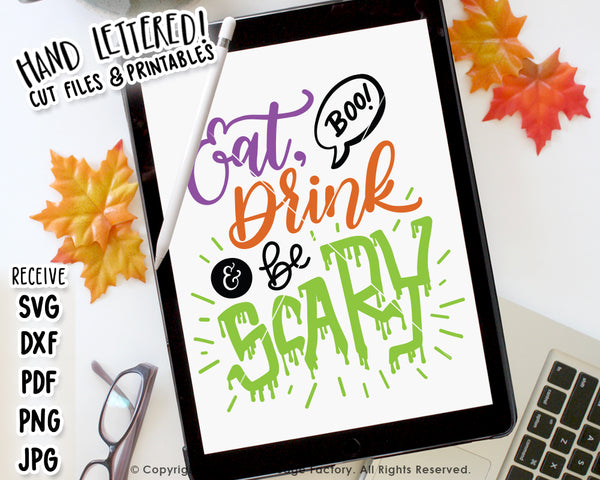 Eat, Drink & Be Scary SVG & Printable