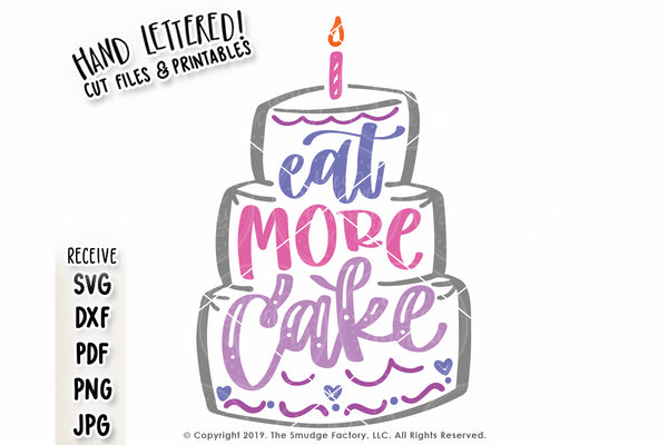 Eat More Cake SVG & Printable