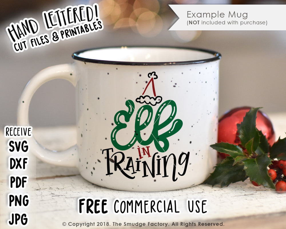 Elf In Training SVG & Printable – The Smudge Factory