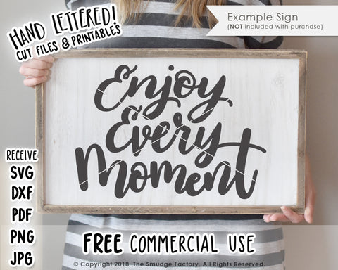 Enjoy Every Moment SVG & Printable