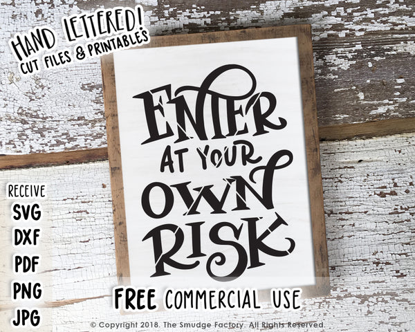 Enter At Your Own Risk SVG & Printable