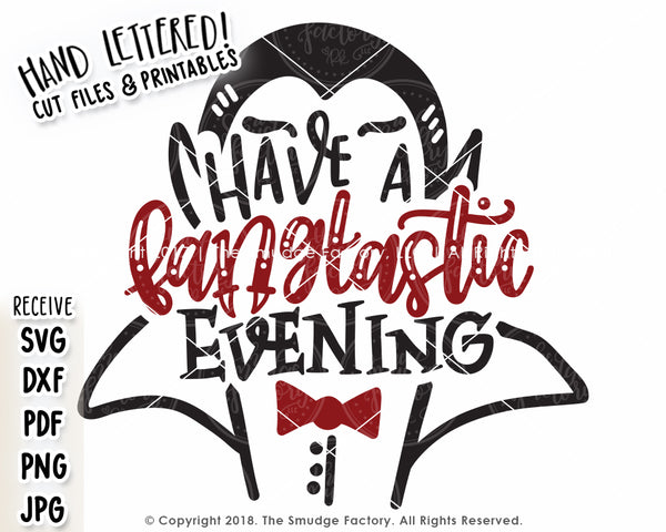 Have A Fang-tastic Evening SVG & Printable