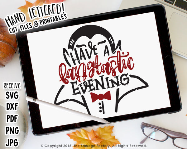 Have A Fang-tastic Evening SVG & Printable