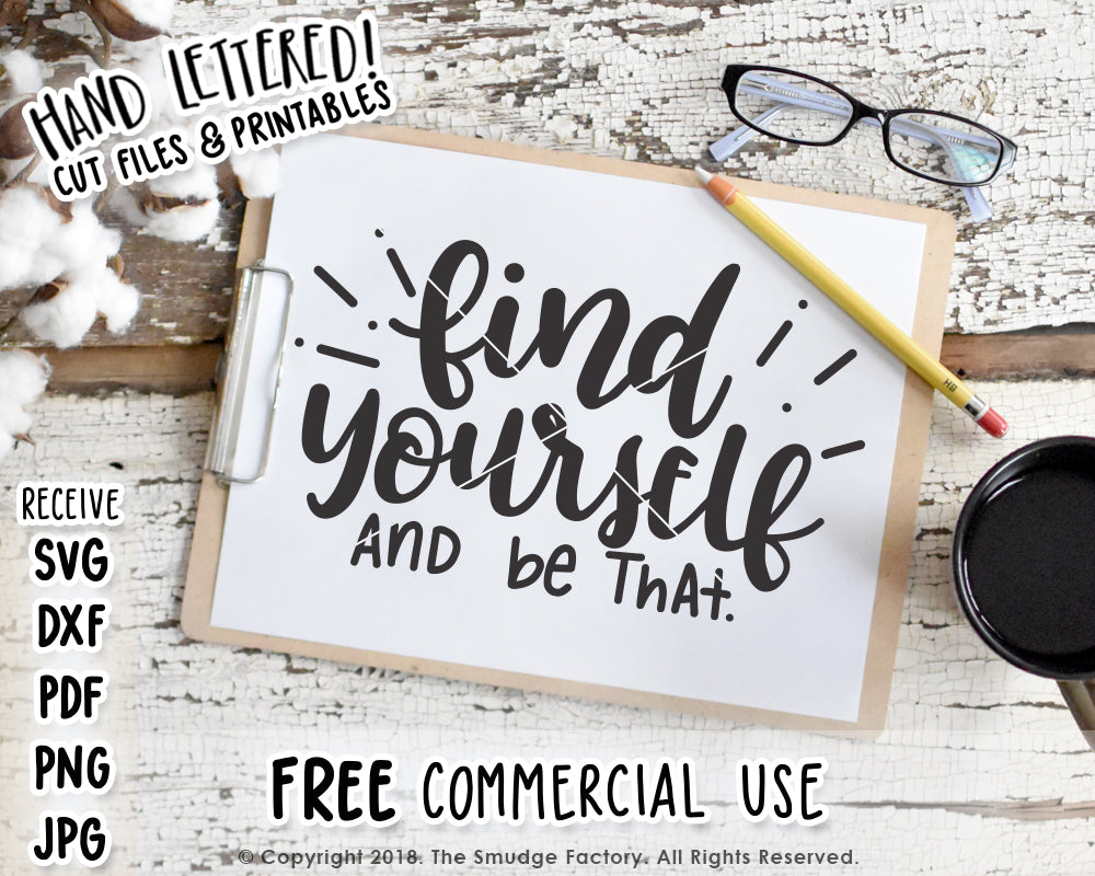 Find Yourself, And Be That SVG & Printable