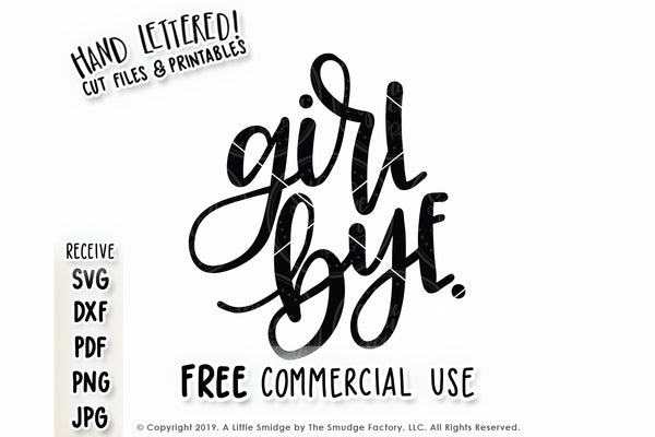 Girl Bye SVG & Printable
