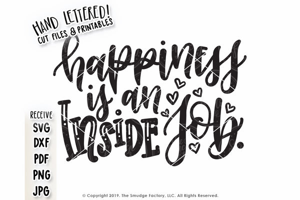 Happiness Is An Inside Job SVG & Printable