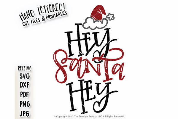 Hey Santa Hey SVG & Printable