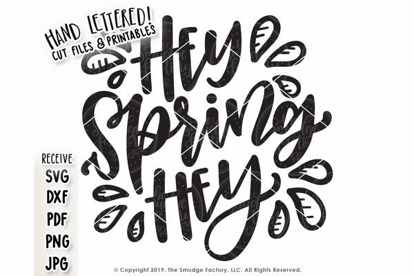Hey Spring Hey SVG & Printable