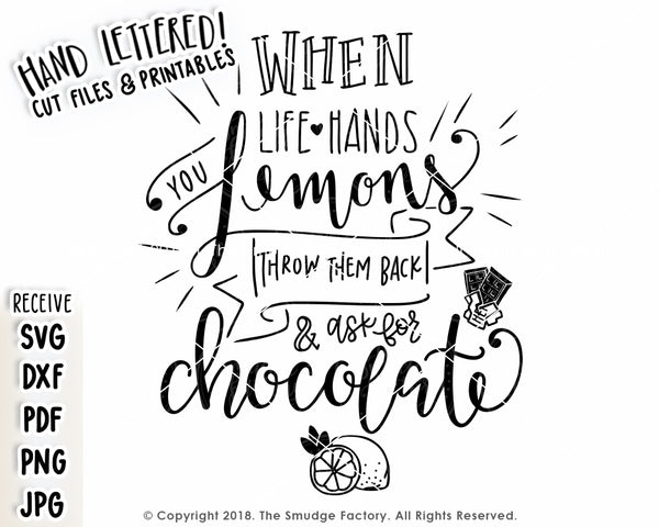 When Life Hands You Lemons Throw It Back And Ask For Chocolate SVG &  Printable