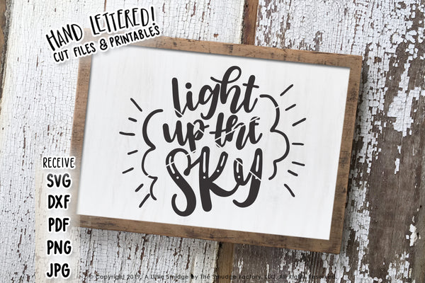 Light Up The Sky SVG & Printable
