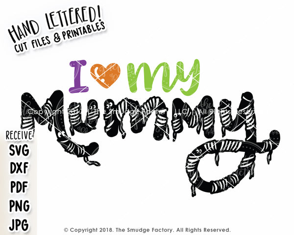 I Love My Mummy SVG & Printable