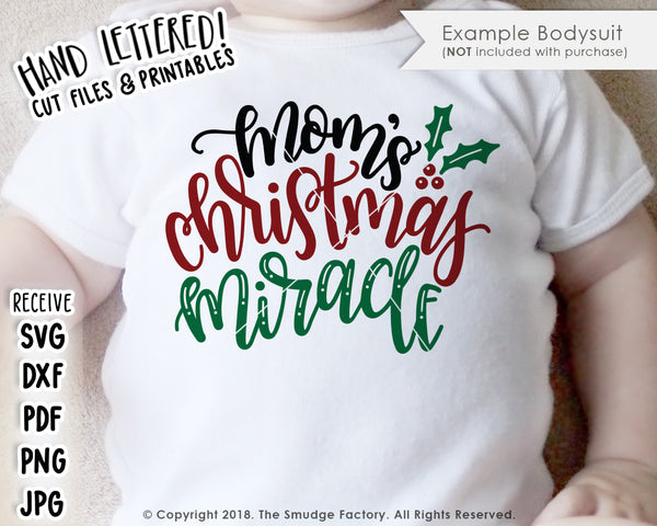 Mom's Christmas Miracle SVG & Printable