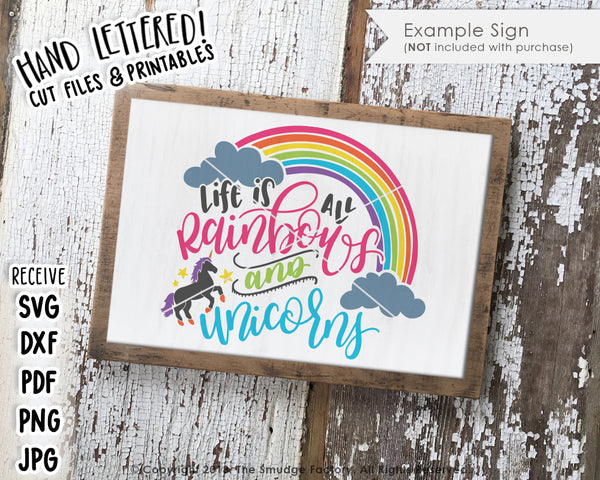 Life Is All Rainbows And Unicorns SVG File & Printable