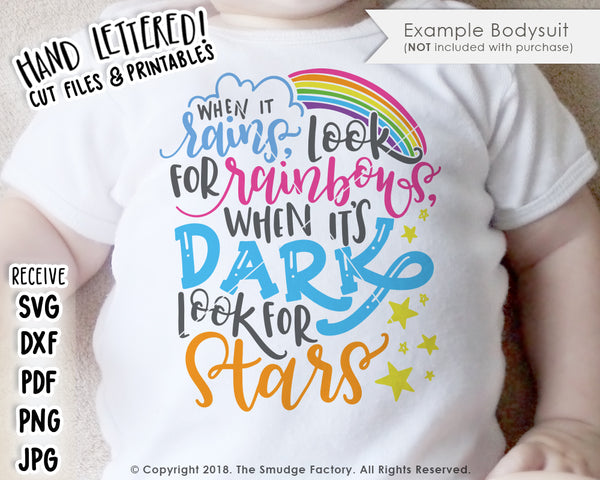 When It Rains, Look For Rainbows, When It's Dark, Look For Stars SVG File & Printable